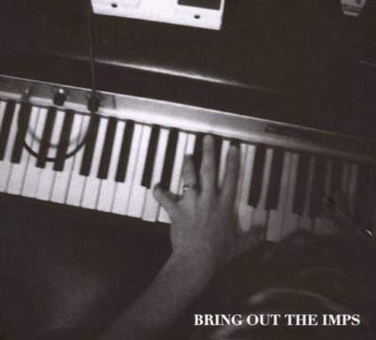 Bring Out the Imps - CD Audio di Imps