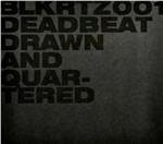 Drawn & Quartered - CD Audio di Deadbeat