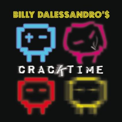 Cracktime - CD Audio di Billy Dalessandro