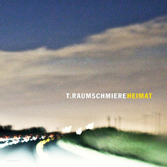 Heimat - CD Audio di T.Raumschmiere