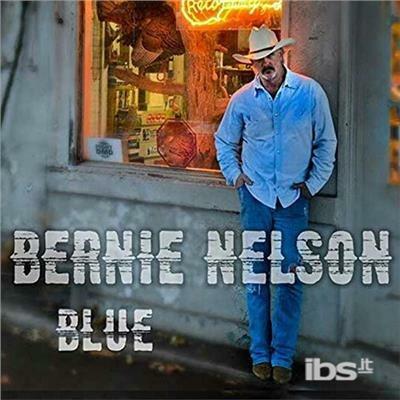 Blue - CD Audio di Bernie Nelson