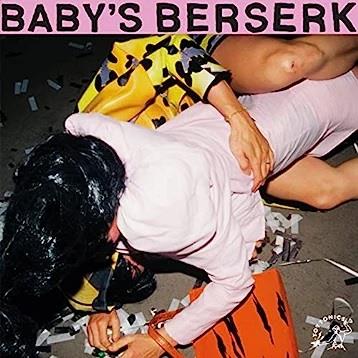 Baby's Berserk - Vinile LP di Baby's Berserk