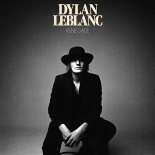 Renegade - CD Audio di Dylan LeBlanc