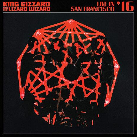 Live in San Francisco '16 - Vinile LP di King Gizzard and the Lizard Wizard