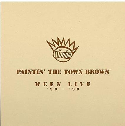 Paintin' The Town Brown - Vinile LP di Ween