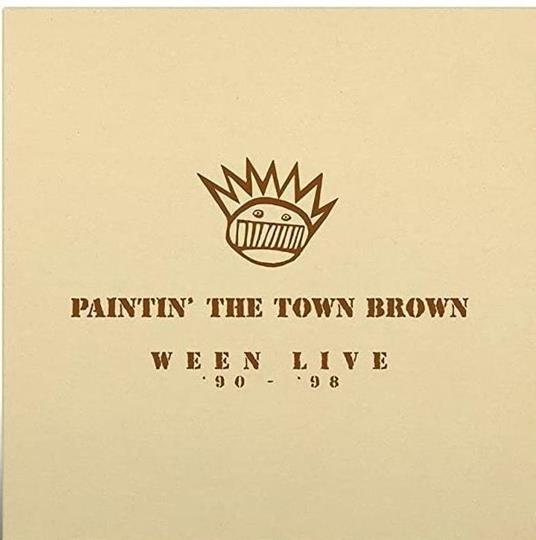 Paintin' The Town Brown - Vinile LP di Ween