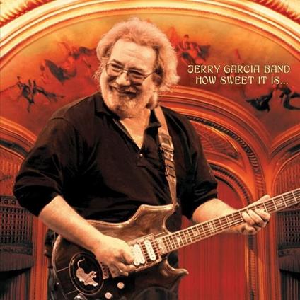 How Sweet It Is (2 Lp) - Vinile LP di Jerry Garcia