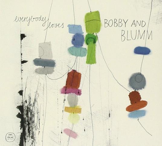 Everybody Loves - CD Audio di Bobby & Blumm