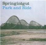 Park and Ride - Vinile LP di Springintgut