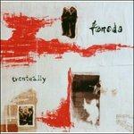 Eventually - CD Audio di Fonoda