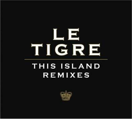 This Island (Remix) - CD Audio di Le Tigre