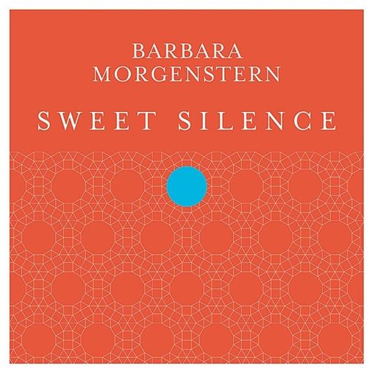 Sweet Silence - CD Audio di Barbara Morgenstern