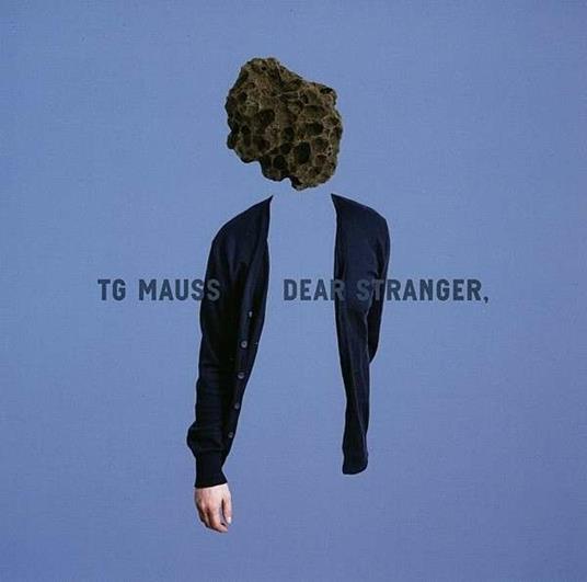 Dear Stranger - CD Audio di TG Mauss