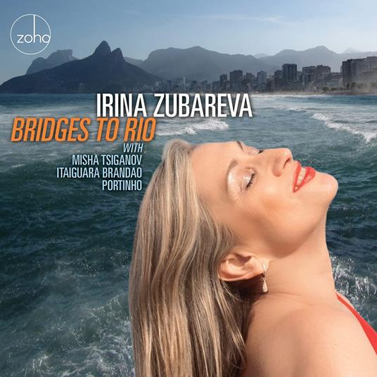 Bridges To Rio - CD Audio di Irina Zubareva