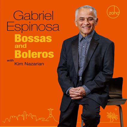 Bossas & Boleros - CD Audio di Gabriel Espinosa