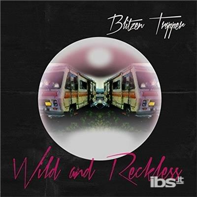 Wild & Reckless - CD Audio di Blitzen Trapper