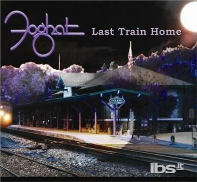 Last Train Home - CD Audio di Foghat