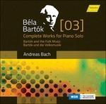 Opere per pianoforte vol.3 - CD Audio di Bela Bartok