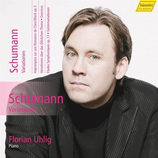 Schumann Variationen - CD Audio di Robert Schumann,Florian Uhlig