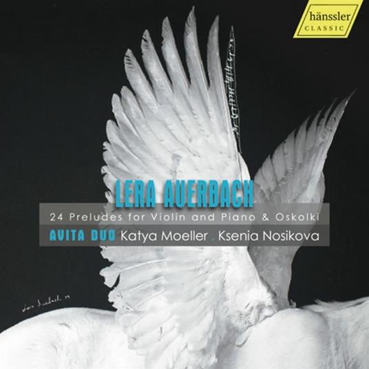 24 Preludes For Violin And Piano & Oskolki - CD Audio di Lera Auerbach,Avita Duo