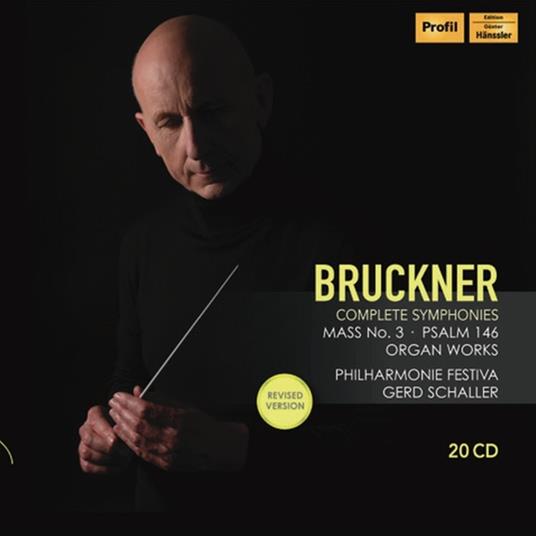 Complete Symphonies - Mass No.3 - Psalm 146 - CD Audio di Anton Bruckner