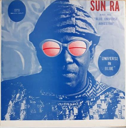 Universe In Blue - Vinile LP di Sun Ra