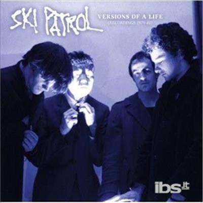 Versions Of A Life - CD Audio di Ski Patrol