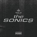 This Is The Sonics - CD Audio di Sonics