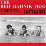 Goes to Santander - CD Audio di Red Bank Trio