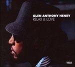 Relax & Love - CD Audio di Glen Anthony Henry