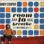 Room To Breathe The Free (Lp+Mp3) - Vinile LP di Andy Cooper