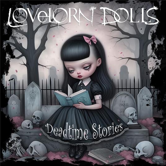 Deadtime Stories - CD Audio di Lovelorn Dolls