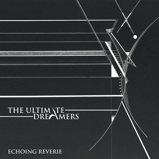 Echoing Reverie - CD Audio di Ultimate Dreamers