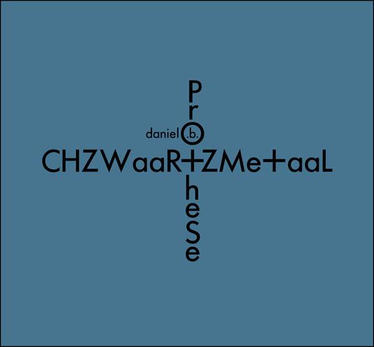 Chzwaar Zme Aal - CD Audio di Daniel B. Prothese