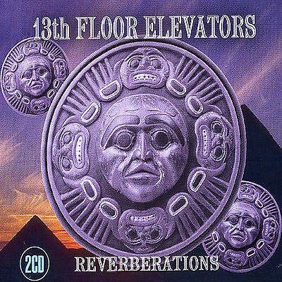 Reverberations - CD Audio di 13th Floor Elevators