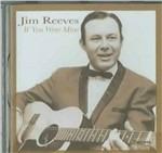 If You Were Mine - CD Audio di Jim Reeves