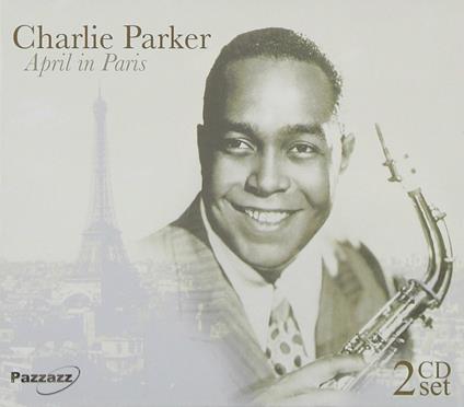 April in Paris - CD Audio di Charlie Parker