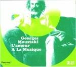 L'Amour A La Musique - CD Audio di Georges Moustaki