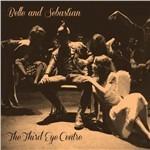 The Third Eye Centre - CD Audio di Belle & Sebastian