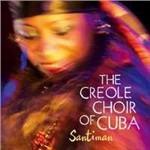 Santiman - CD Audio di Creole Choir of Cuba