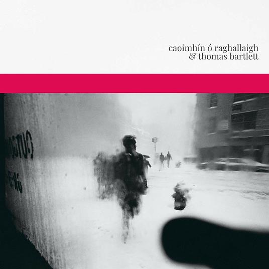 Caoimhín O Raghallaigh and Thomas Bartlett - Vinile LP di Thomas Bartlett,Caoimhín O Raghallaigh