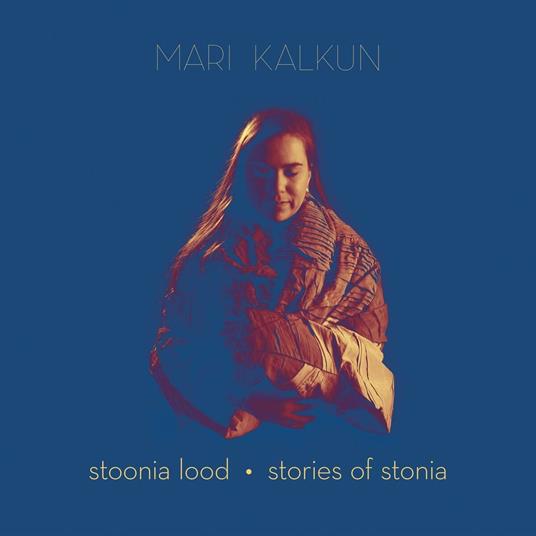 Stories Of Stonia - CD Audio di Mari Kalkun