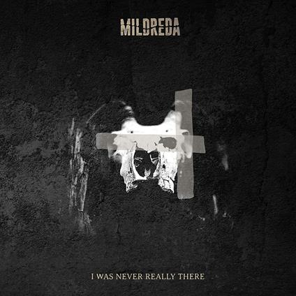 I Was Never Really There - CD Audio di Mildreda