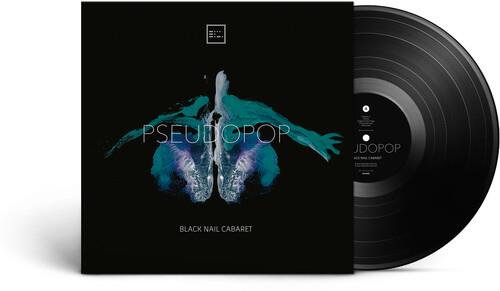 Pseudopop - Vinile LP di Black Nail Cabaret