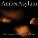 Natural Philosophy of Love (Digipack) - CD Audio di Amber Asylum