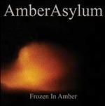 Frozen in Amber (Digipack) - CD Audio di Amber Asylum