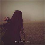 Smoke in the Sky - CD Audio di 1476