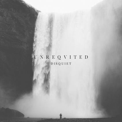 Disquiet - CD Audio di Unreqvited