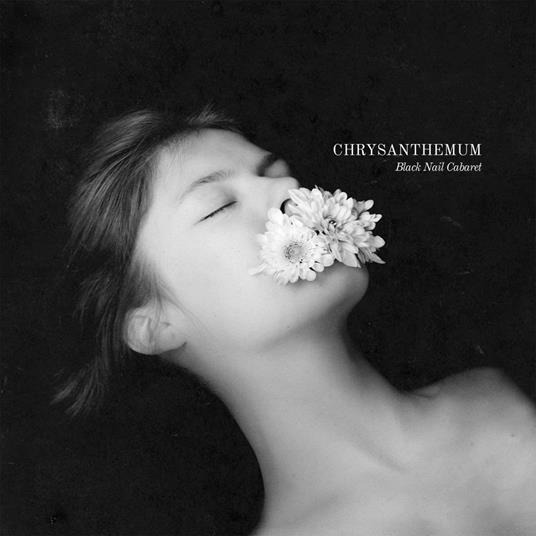 Chrysanthemum (Solid White Vinyl) - Vinile LP di Black Nail Cabaret