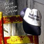 Back Porch Boogie Band - Blue Moon Shine